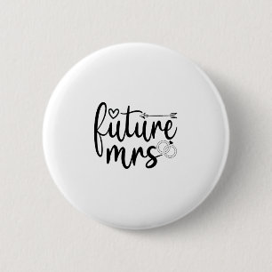 Future mrs 6 cm round badge
