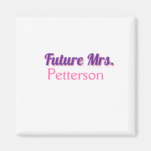 Future Mrs add namebride wedding bachelorette part Magnet
