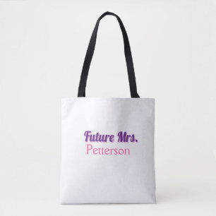Future Mrs add namebride wedding bachelorette part Tote Bag