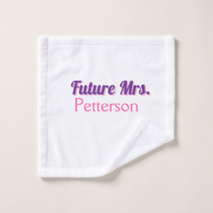Future Mrs add namebride wedding bachelorette part Wash Cloth