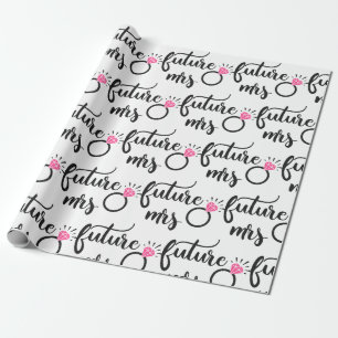 Future Mrs Bide to Be Wedding, Bridal Shower Gift  Wrapping Paper