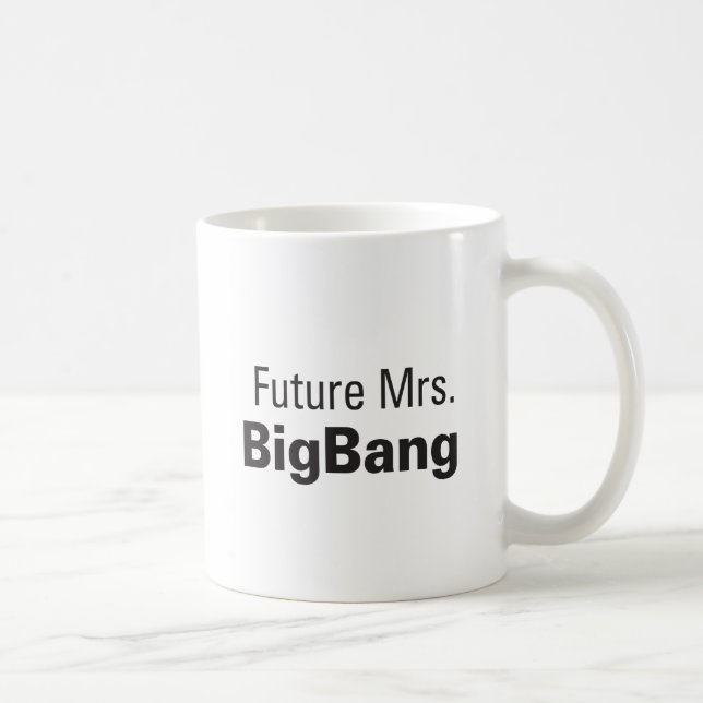 Future Mrs. BigBang Mug (Right)
