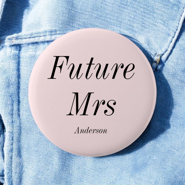 Future Mrs Blush Pink Bride 6 Cm Round Badge (Creator Uploaded)