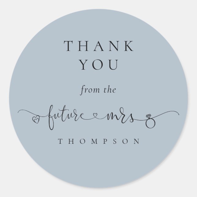 Future Mrs Bridal Shower Dusty Blue Thank You Classic Round Sticker (Front)