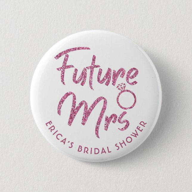 Future Mrs Bridal Shower Pink Glitter Button (Front)