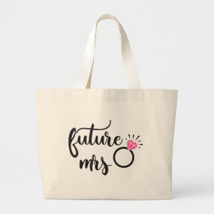 Future Mrs, Bride To Be, Wedding Engagement Bridal Large Tote Bag