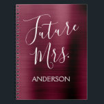Future Mrs. Burgundy Purple Bridal Shower Planner Notebook<br><div class="desc">Future Mrs. Burgundy Cranberry Faux Brushed Metal Stainless Steel Metallic Notebook Planner for Wedding Planning. The Marsala Purple notebook is perfect for the bride to be. The name on the notebook can be updated with the last name. Please contact the designer if you would like customised matching items.</div>