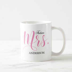 Future Mrs.Calligraphy Personalized3 Coffee Mug
