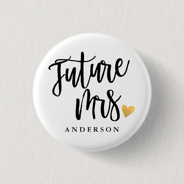 Future Mrs. calligraphy personalized 3 Cm Round Badge (Front)