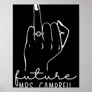 Future Mrs. Campbell New Bridal To Be Fiance Bache Poster