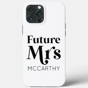 Future Mrs. Custom Last Name Bride To Be Fiancé Case-Mate iPhone Case