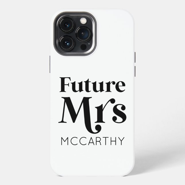 Future Mrs. Custom Last Name Bride To Be Fiancé iPhone Case (Back)