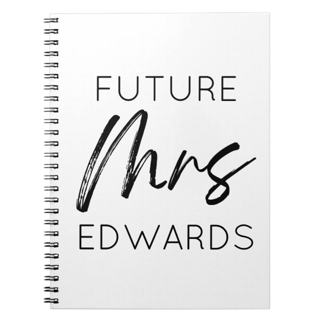 Future Mrs. Custom Last Name Bride To Be Fiancé Notebook (Front)