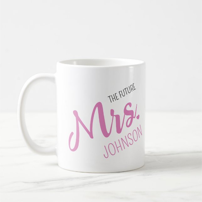 Future Mrs. Custom Name Engagement Coffee Mug (Left)