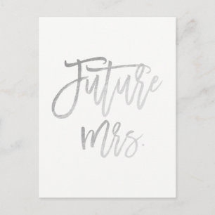 Future Mrs. Faux Silver Foil Modern Save The Date Announcement Postcard