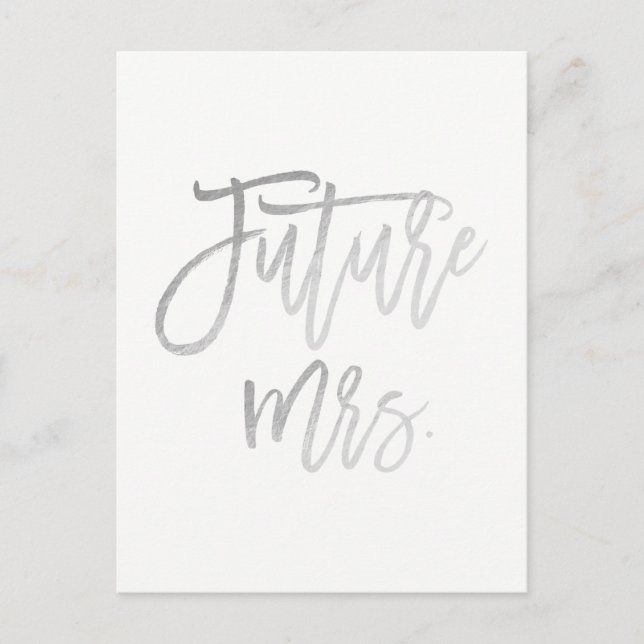 Future Mrs. Faux Silver Foil Modern Save The Date Announcement Postcard (Front)