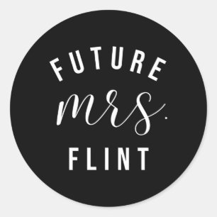 Future Mrs Flint I Said Yes Personalised Customise Classic Round Sticker