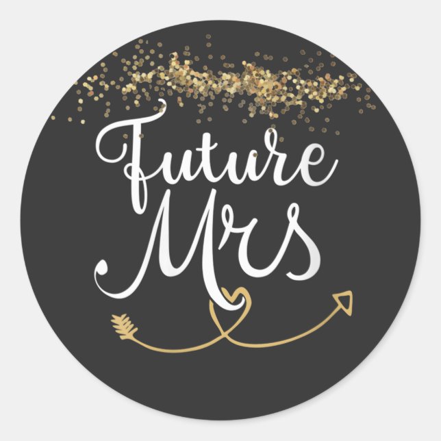 Future Mrs. for bride Wedding   Classic Round Sticker (Front)