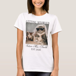 Future Mrs Getting Meowied T-Shirt