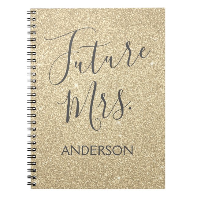 Future Mrs. Luxury Gold Sparkle Glitter Notebook (Front)