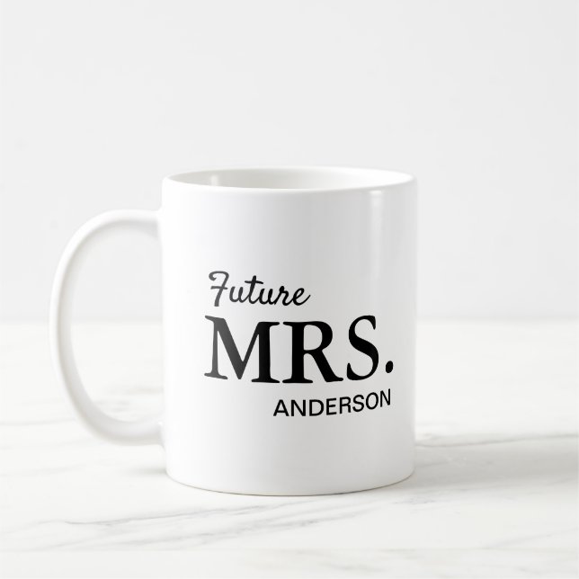 Future Mrs. Newly Engaged Bride to be Coffee Mug (Left)