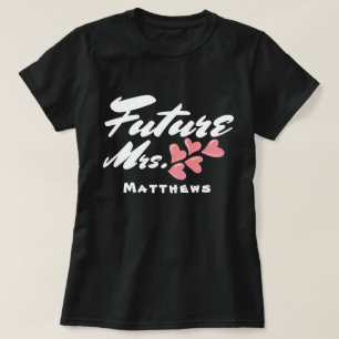 Future Mrs, pink hearts & Script Custom T-Shirt