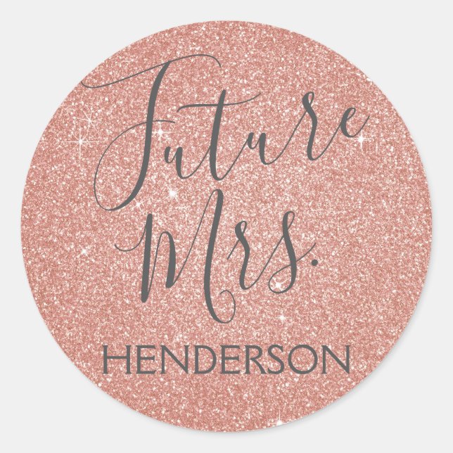 Future Mrs. Pink Rose Gold Bridal Shower Classic Round Sticker (Front)