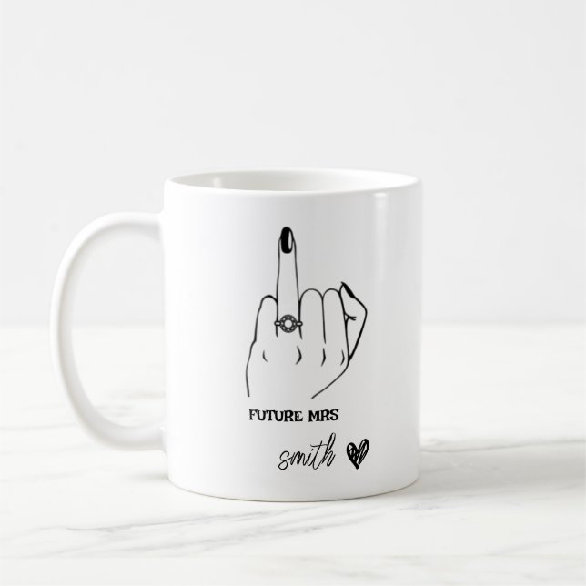 Future Mrs Ring Finger Engagement Gift Bride to Be Coffee Mug (Left)