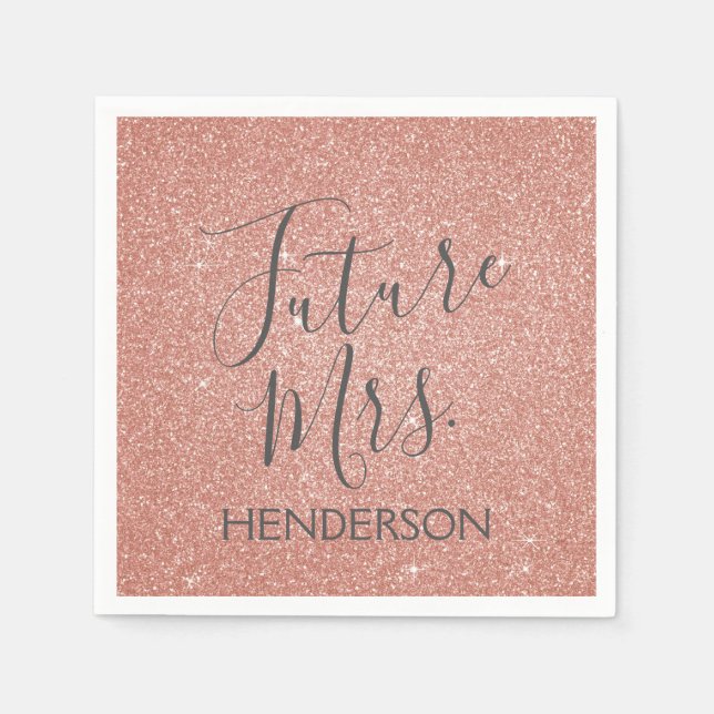 Future Mrs. Rose Gold Blush Pink Sparkle Glitter Napkin (Front)