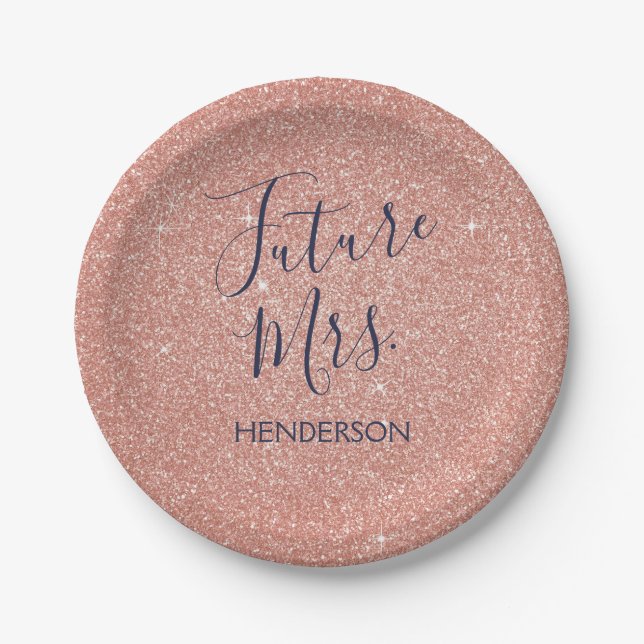 Future Mrs. Rose Gold Blush Pink Sparkle Glitter Paper Plate (Front)