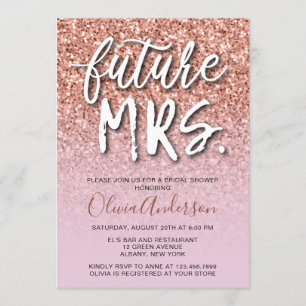 Future Mrs. Rose Gold Glitter Trendy Bridal Shower Invitation