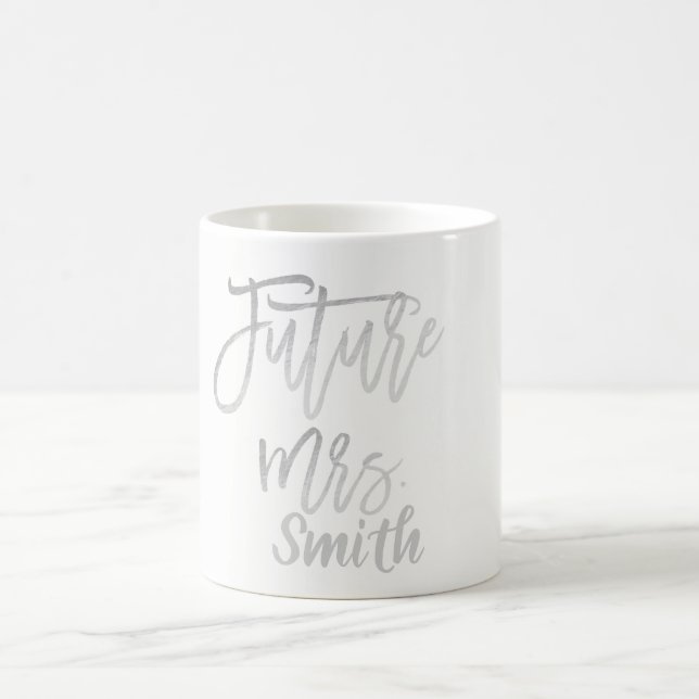 FUTURE MRS. Silver Modern Script Name Personalised Coffee Mug (Center)