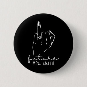 Future Mrs. Smith New Bridal To Be Fiance Bachelor 6 Cm Round Badge