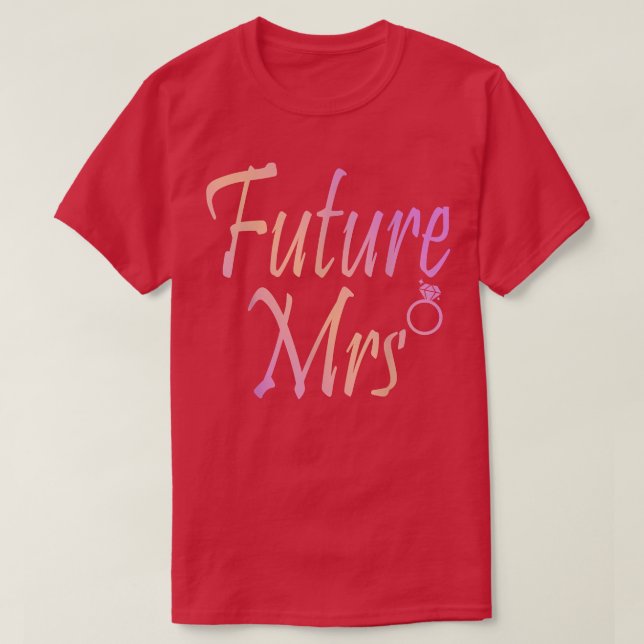Future Mrs T-Shirt (Design Front)