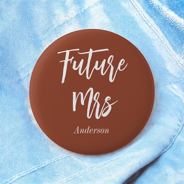 Future Mrs Terracotta Bride Brown White Button (Creator Uploaded)