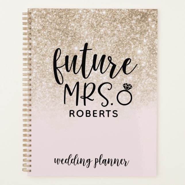 Future Mrs. Wedding Blush Pink and Gold Glitter Planner (Front)