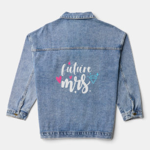 Future Mrs Wedding Party And Bachelorette Party  Denim Jacket