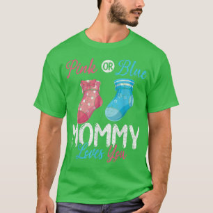 Future Mum Pink Or Blue Mummy Loves You Gender Rev T-Shirt
