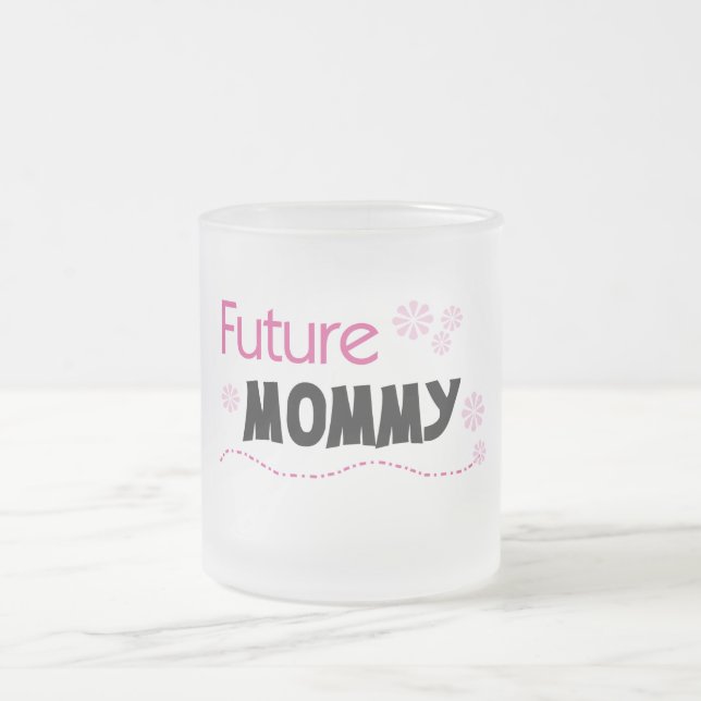 Future Mummy Tshirts and Gifts Frosted Glass Coffee Mug (Center)