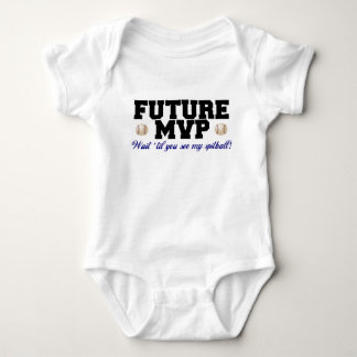 Future MVP...wait till you see my spitball Baby Bodysuit