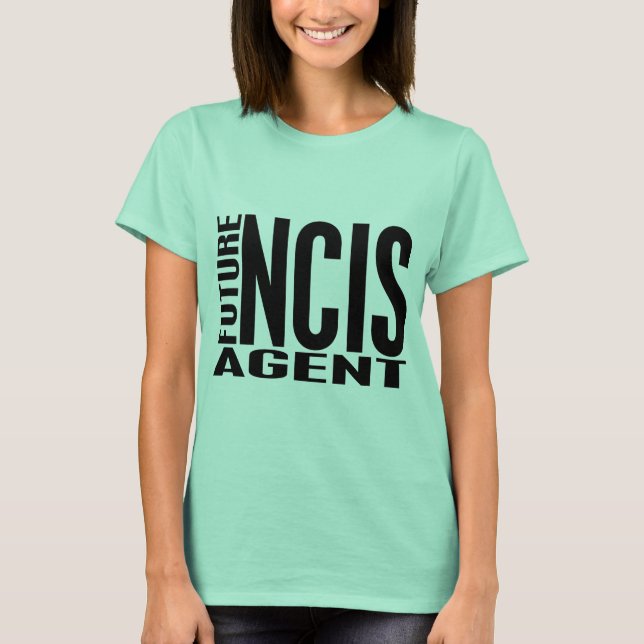 Future NCIS Agent T-Shirt (Front)