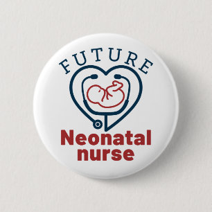 Future Neonatal Nurse 6 Cm Round Badge