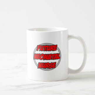 Future Neonatal Nurse Coffee Mug