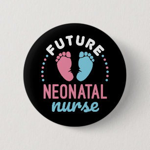 Future Neonatal Nurse NICU Nursing Graduation 6 Cm Round Badge