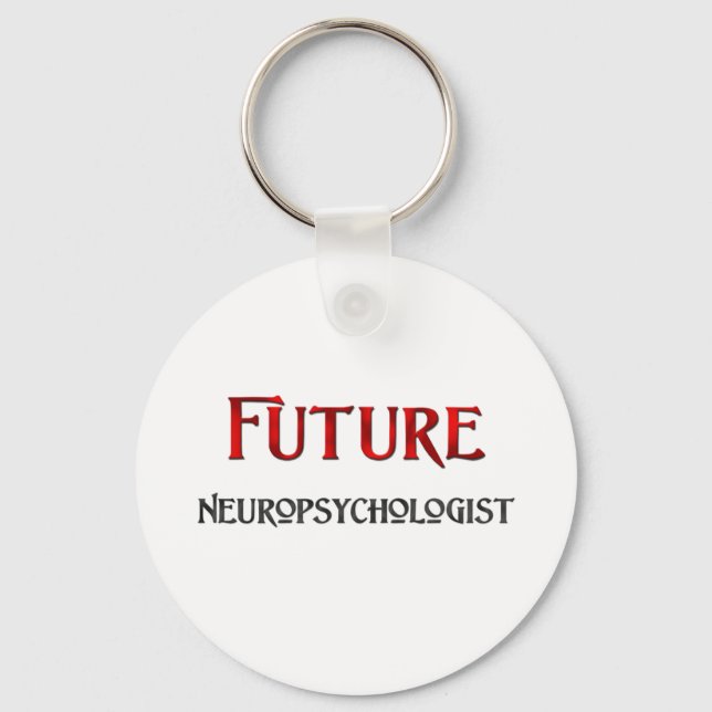 Future Neuropsychologist Key Ring (Front)
