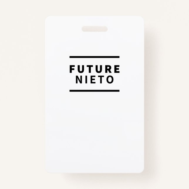 Future nieto ID badge (Front)