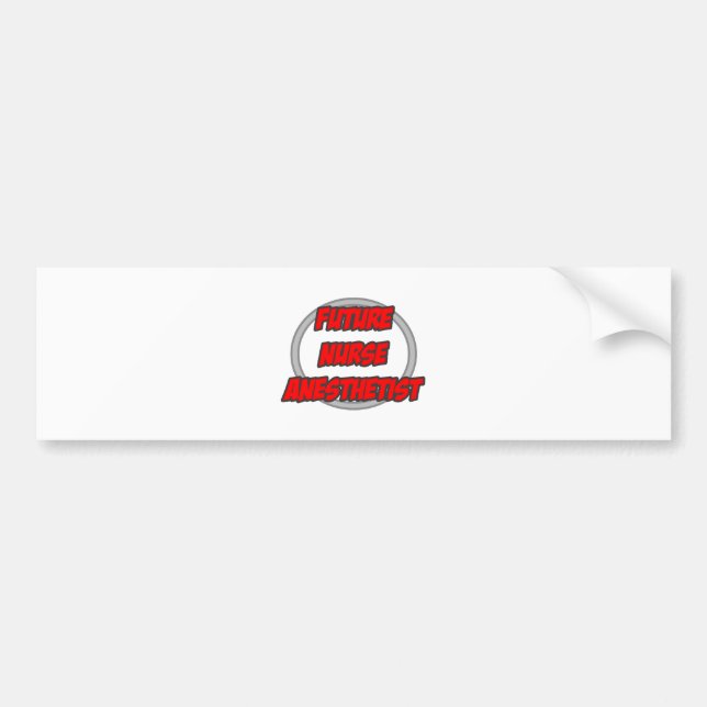 Future Nurse Anaesthetist Bumper Sticker (Front)