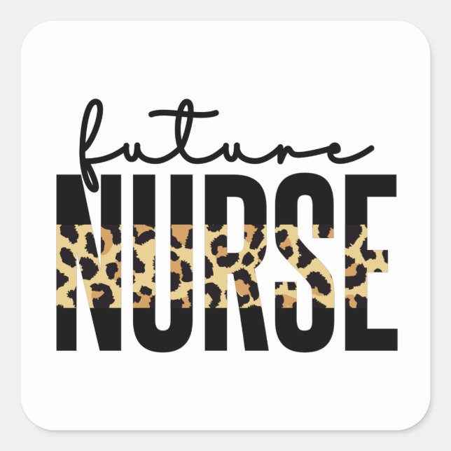 Future Nurse Cheetah Print Nurse in training gifts Square Sticker (Front)