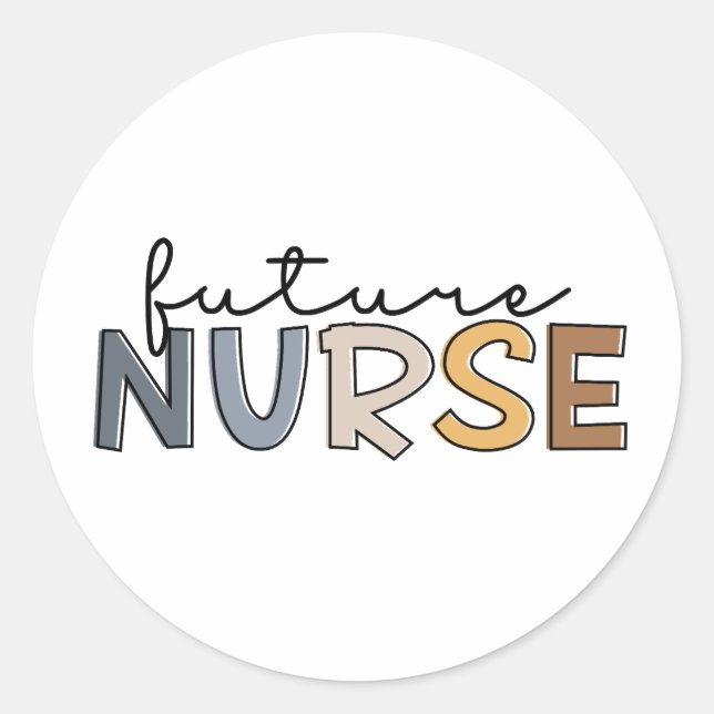Future Nurse | Nursing School Student Gift Classic Round Sticker (Front)