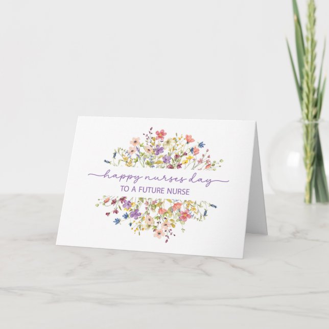 Future Nurse on Nurses Day Delicate Wildflowers  Card (Front)